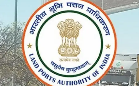 Land Ports Authority of India Seeks Five Chief Port Administrators